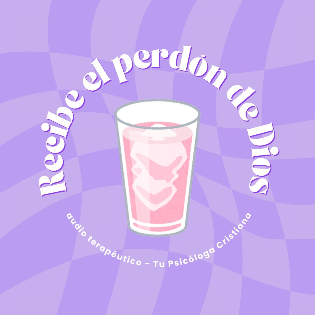 recibe el perdon de Dios_tu psicologa cristiana